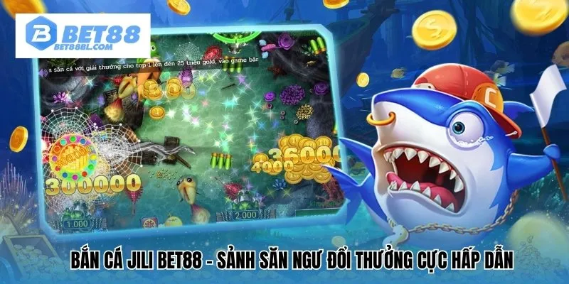 Bắn cá Jili