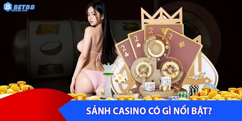 Một vài ưu điểm của Casino Bet88