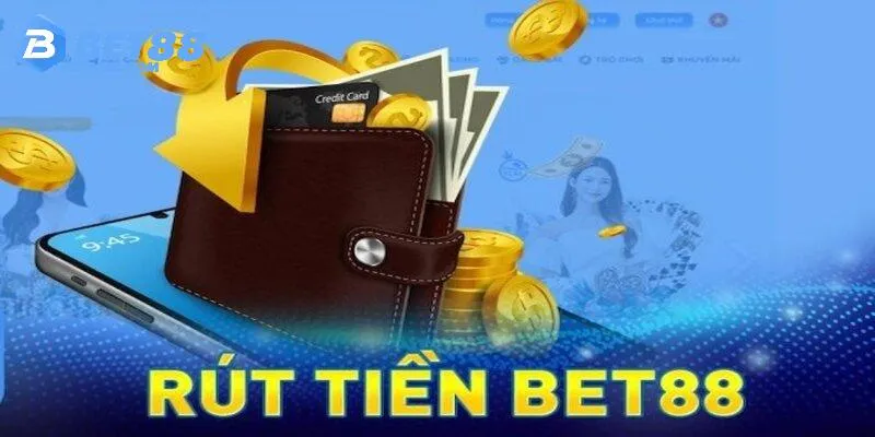 Đánh giá những ưu điểm nổi bật của hệ thống rút tiền Bet88